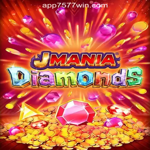 Discover the Thrilling World of JManiaDiamonds with 7577win.com Oficial Slots Brasil #1