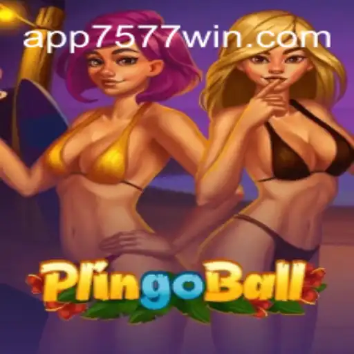 Discover Plingoball: The Thrilling Experience of 7577win.com Oficial Slots Brasil #1