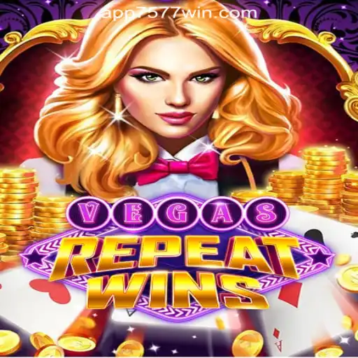 VegasRepeatWins: Dive into the Thrilling World of 7577win.com Oficial Slots Brasil #1